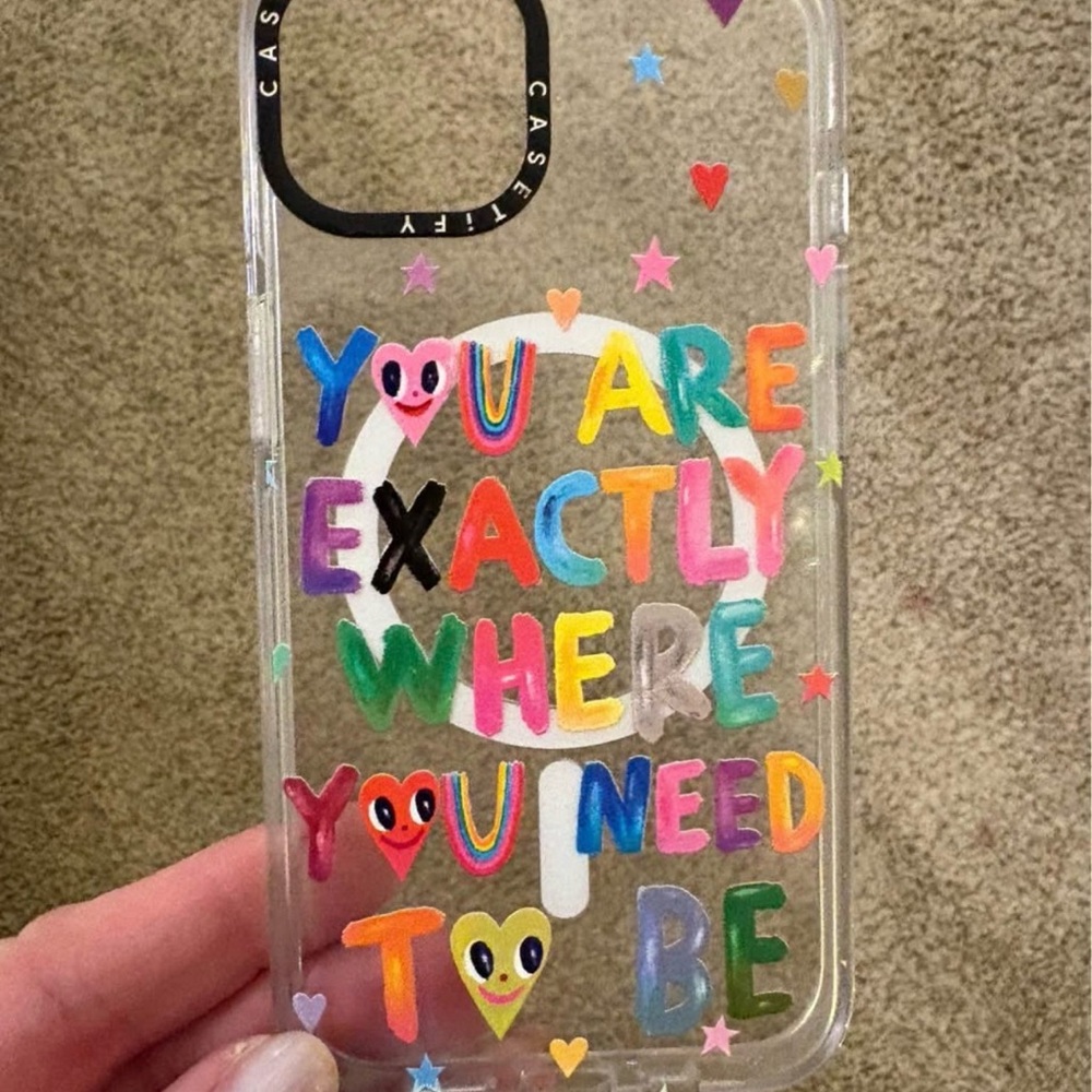 Casetify Clear Multicolor "You Are Exactly Where You Need To Be" Phone Case